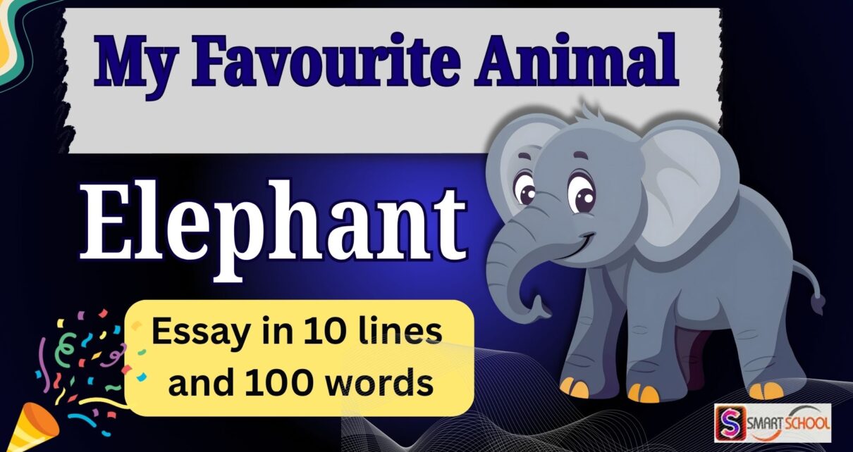 My Favourite Animal Elephant